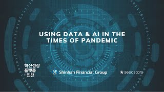 Using Data and AI, in the Times of the Pandemic