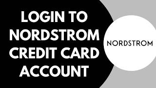 How To Login To Nordstrom Credit Card Account | Nordstrom Card Login 2026