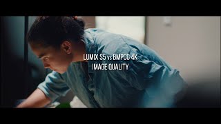 Lumix S5 vs BMPCC4k | What's Your Favourite Image Quality | Cinematch