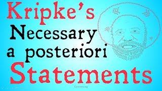 Kripke's Necessary, A Posteriori Statements
