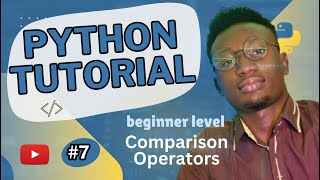 🔴 Python Programming Tutorial - Comparison Operator