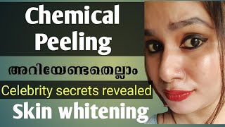 Chemical peeling malayalam||celebritys skin treatment||cosmetic treatment