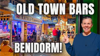 Benidorm - OLD TOWN BAR CRAWL - Where´s good to go?