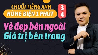 HÙNG BIỆN 1 PHÚT 34: Vẻ đẹp bên ngoài và giá trị bên trong - Thắng Phạm