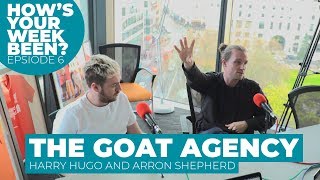 How's Your Week Been? With Lee Wilcox - The Goat Agency