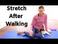 Walking Stretches that Relieve Muscle Soreness after Walking and Hiking - 10 Min Routine