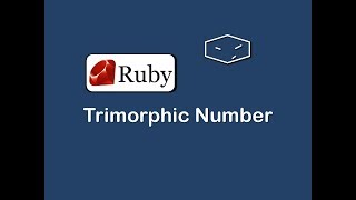 trimorphic number in ruby