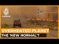 Is an overheated planet the ‘new normal’? | The Bottom Line