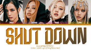 Download Mp3 BLACKPINK Shut Down Lyrics (블랙핑크 Shut Down 가사) (Color Coded Lyrics)