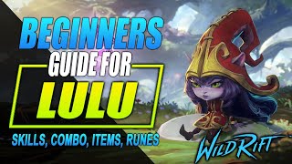 LULU Wild Rift Guide | Tutorial for Skill Combo, Items and Gameplay