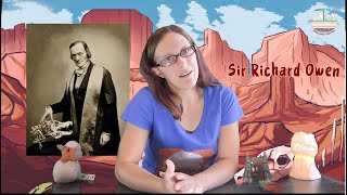 Sir Richard Owen and the naming of Dinosaurs