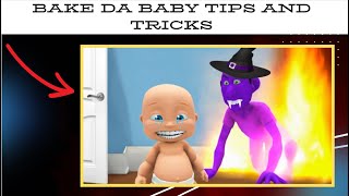 Bake Da Baby Tips and Tricks