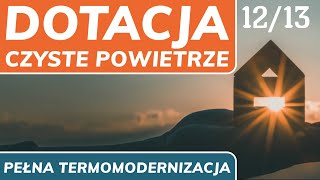 Czyste Powietrze w 1 minutę - Kompleksowa termomodernizacja - 12/13