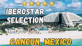 Iberostar Selection Cancun, Mexico (All-Inclusive Resort)