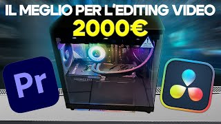 IL MIGLIOR PC PER VIDEO EDITING!? 2000€