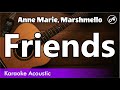 Anne Marie, Marshmello Friends (Acoustic Cover With Lyrics)