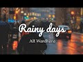 [Lyrics] Rainy days - Alf Wardhana | CHILL MUSIC