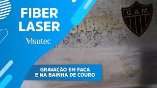 Visutec | Fiber Laser | Gravação em faca e na bainha de couro