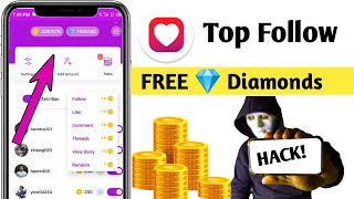 Top follow Free coins || top follow app unlmitad coins || Top follow app Free diamonds