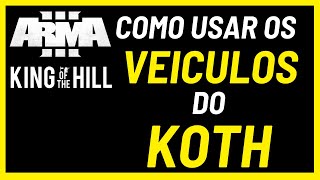 ARMA 3 COMO USAR OS VEICULOS DO KOTH