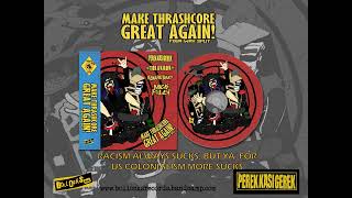 PEREK KASI GEREK - MAKE THRASHCORE GREAT AGAIN (OFFICIAL AUDIO MUSIC)