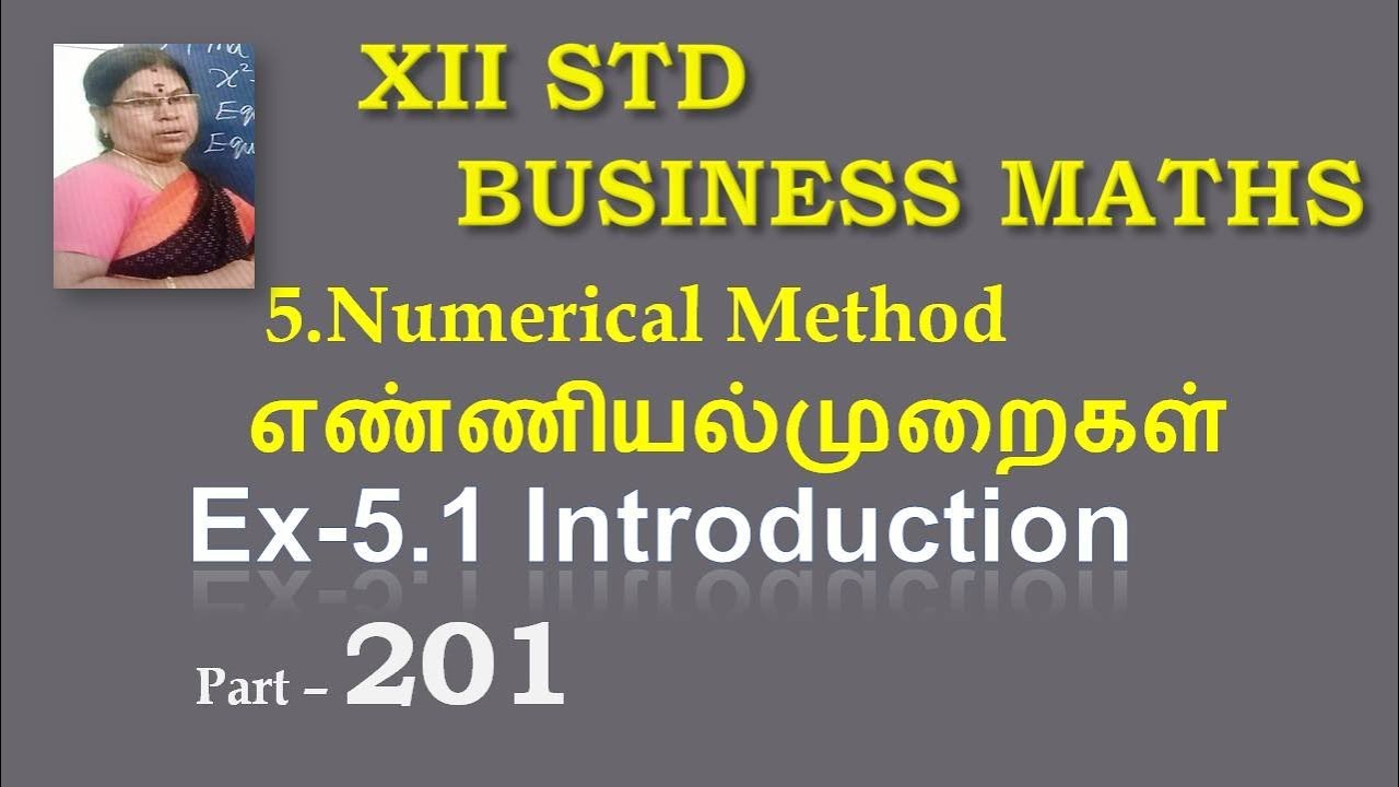 12th B Maths [Part-201] EX-5.1 Introduction Numerical Methods ...