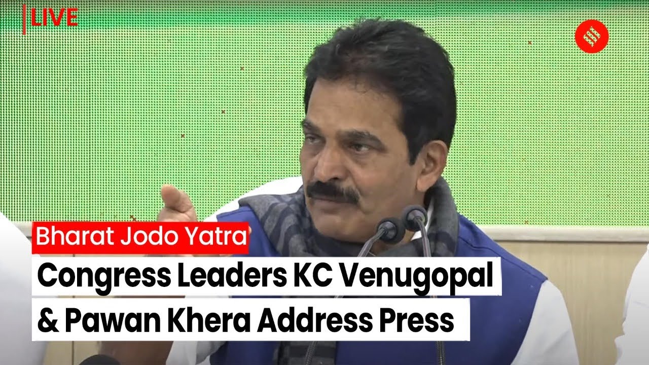 Bharat Jodo Yatra LIVE: Congress Leaders KC Venugopal & Pawan Khera ...