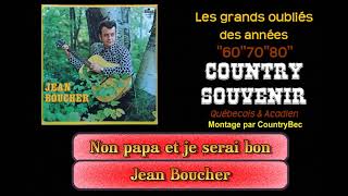 Non papa et je serai bon - Jean Boucher