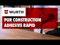 Wurth Australia | Structural Adhesive PUR Rapid