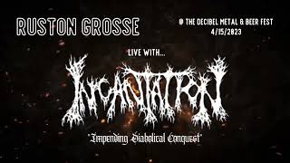 Ruston Grosse- Incantation- \