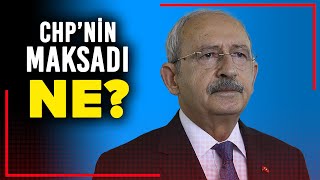 CHP'nin maksadı ne ?