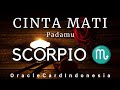 SCORPIO ♏️ CINTA mati Sama Kamu, Terungkap Rahasia Yang Dia simpan #oraclecardindonesia