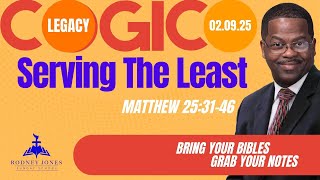 Serving The Least, Matthew 25:31-46, February 9, 2025, COGIC Legacy Edition Sunday School Lesson