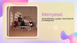 Yovie Widianto, Lyodra, Tiara Andini, Ziva Magnolya   Menyesal II Musik & LiriK