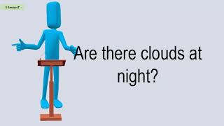 Are There Clouds At Night?