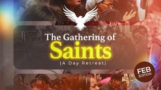 THE GATHERING OF THE SAINTS (FEBRUARY EDITION) - HEAVEN'S GATE ACADEMY - HAVERIM MINISTRIES