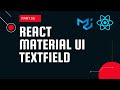 React material UI tutorial 16 : TextField component || Material UI tutorial