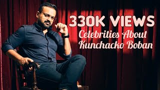 50 Celebrities About Kunchacko Boban