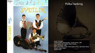 Polka naokrog - Trio Svetlin