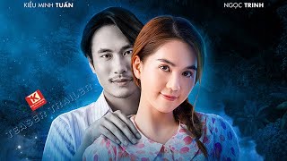 (Teaser Trailer) Duyên Ma | Ngọc Trinh & Kiều Minh Tuấn | K79 Movie Trailer