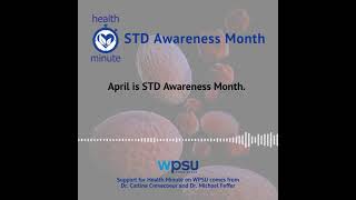 Health Minute: STD Awareness Month