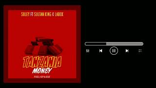 SULEY FT SULTAN KING \u0026 LABOX - TANZANIA 🇹🇿MONEY