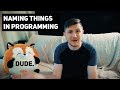 How to name things in programming?