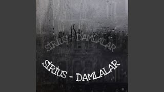 SİRİUS - DAMLALAR