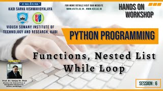 Session 6 (Functions, Nested List, While Loop): Hands-on Workshop on Python Programming