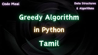 Greedy Algorithm - Python - Data Structures & Algorithms - Tamil
