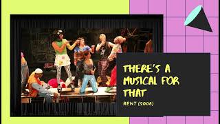 There’s a Musical for That!: Rent (2008)