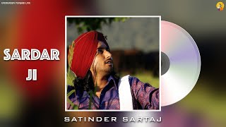 Sardar Ji | Dr. Satinder Sartaj Master Piece | Latest Punjabi Songs | Evergreen Punjabi Live