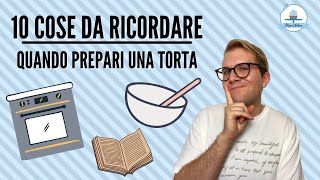 10 COSE DA RICORDATE QUANDO PREPARI UNA TORTA | Filippo's Bakery