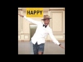 Happy - Pharrell Williams